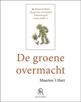 De groene overmacht | Maarten 't Hart | 