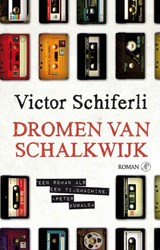 Dromen van Schalkwijk | Victor Schiferli | 