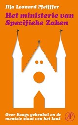 Het ministerie van specifieke zaken | Ilja Leonard Pfeijffer | 