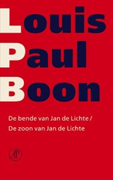 De bende van Jan de Lichte / De zoon van Jan de Lichte | Louis Paul Boon | 