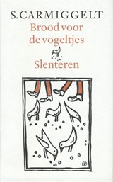Brood voor de vogeltjes & Slenteren - Simon Carmiggelt - 9789029581158