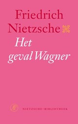 Het geval Wagner | Friedrich Nietzsche | 