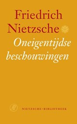 Oneigentijdse beschouwingen | Friedrich Nietzsche | 