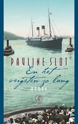 En het vergeten zo lang - Pauline Slot - 9789029582841