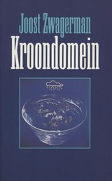 Kroondomein | Joost Zwagerman | 
