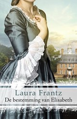 De bestemming van Elisabeth - Laura Frantz - 9789029727563