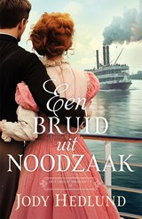 Een bruid uit noodzaak - Jody Hedlund - 9789029737968