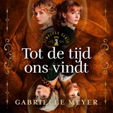 Tot de tijd ons vindt - Gabrielle Meyer - 9789029739948