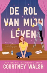 De rol van mijn leven - Courtney Walsh - 9789029739955