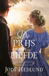 De prijs van liefde - Jody Hedlund - 9789029740197