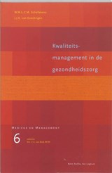 Kwaliteitsmanagement in de gezondheidszorg - C.C. van Beek ; W.M.L.C.M. Schellekens ; J.J.E. van Everdingen - 9789031330614