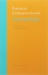 Neonatologie - A.J. de Beaufort ; J.B. van Goudoever ; A.H.L.C. van Kaam - 9789031346103
