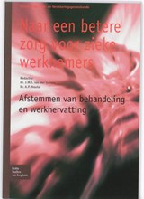 Naar een betere zorg voor zieke werknemers - J.W.J. van der Gulden ; A.P. Nauta - 9789031352890