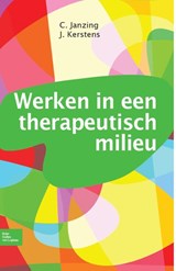 Werken in een therapeutisch milieu - C. Janzing ; J. Kerstens - 9789031388608