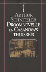 Droomnovelle en Casanova's thuisreis | Arthur Schnitzler | 