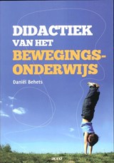 Didactiek van het bewegingsonderwijs - Daniel Behets - 9789033485893