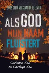 Als God mijn naam fluistert - Carianne Ros ; Carolyn Ros - 9789033801242