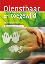 Dienstbaar en toegewijd - Marthijn van Leeuwen - 9789033801402