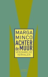 Achter de muur - Marga Minco - 9789035145221