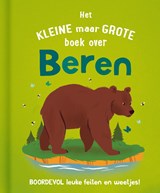 Het kleine maar grote boek over beren - Catherine Brereton - 9789036646345