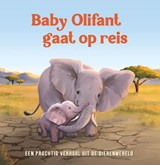 Baby Olifant gaat op reis - Rose Harkness - 9789036646550