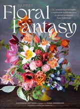 Floral fantasy - Alessandra Mattanza ; Kiana Underwood - 9789036648035