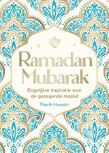 Ramadan Mubarak - Tharik Hussain - 9789036648875