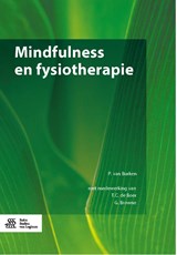 Mindfulness en fysiotherapie - P. van Burken ; T.C. de Boer ; G. Browne - 9789036806985