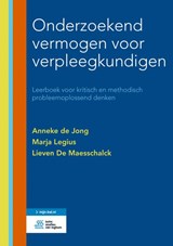 Onderzoekend vermogen voor verpleegkundigen - Anneke de Jong ; Lieven De Maesschalck ; Marja Legius - 9789036812030