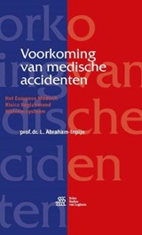 Voorkoming van medische accidenten - L. Abraham-Inpijn - 9789036817011