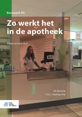 Zo werkt het in de apotheek - J.R. Mentink ; C.R.C. Huizinga-Arp - 9789036824828