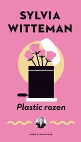 Plastic rozen | Sylvia Witteman | 