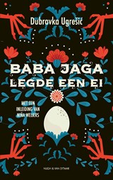 Baba Jaga legde een ei - Dubravka Ugresic - 9789038802688