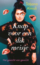 Knap voor een dik meisje | Tatjana Almuli | 