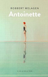 Antoinette - Robbert Welagen - 9789038807430