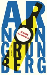Blauwe maandagen | Arnon Grunberg | 