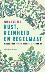 Rust, reinheid en regelmaat - Wilma de Rek - 9789038815077