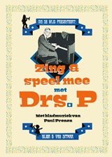 Zing en speel mee met Drs. P - Drs. P - 9789038815831