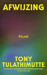Afwijzing - Tony Tulathimutte - 9789038815909