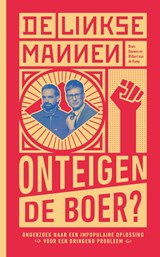 De Linkse Mannen - Onteigen de boer? - Wilbert van de Kamp ; Bram Douwes - 9789039101193