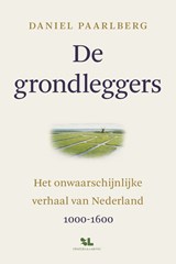 De grondleggers - Daniel Paarlberg - 9789039101315