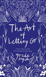 The Art of Letting Go - Gozde Eyce - 9789039101933
