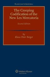 The Creeping Codification of the New Lex Mercatoria - Klaus Peter Berger - 9789041131799