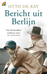 Bericht uit Berlijn - Otto de Kat - 9789041712899