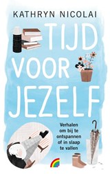 Tijd voor jezelf - Kathryn Nicolai - 9789041714510