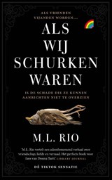 Als wij schurken waren - M.L. Rio - 9789041715968