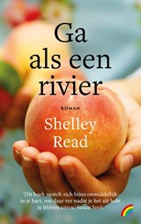 Ga als een rivier - Shelley Read - 9789041716941