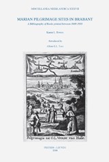 Marian Pilgrimage Sites in Brabant - K.L. Bowen - 9789042921108
