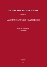 Jacob of Serugh's Hexaemeron - T. Muraoka - 9789042934917
