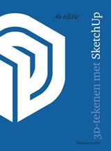 3D-tekenen met SketchUp, 4e editie - Marian van Olst - 9789043039772